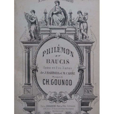 GOUNOD Charles Philémon et Baucis Opéra Piano Chant ca1880