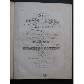 ROSSINI G. La Gazza Ladra Opéra en italien Chant Piano ca1825