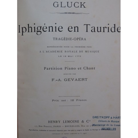 GLUCK C. W. Iphigénie en Tauride Opéra Piano Chant 1900