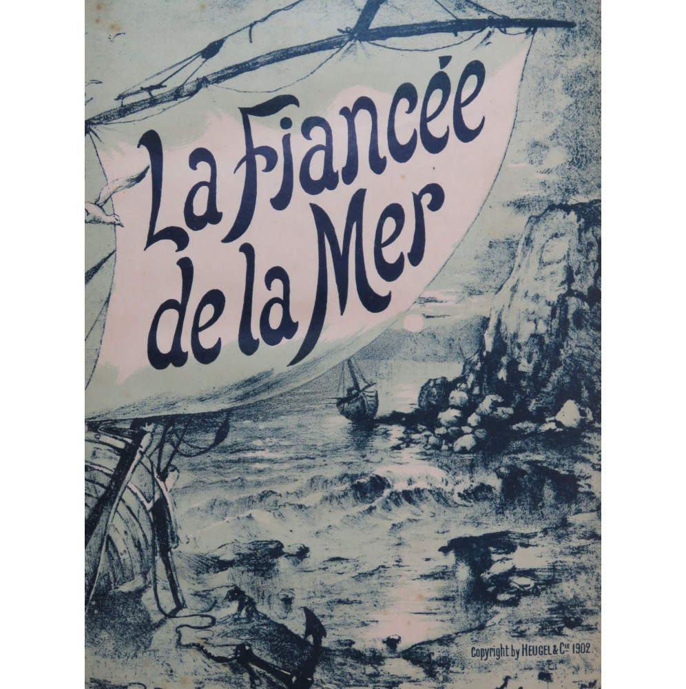 BLOCKX Jan La Fiancé de la Mer Opéra Chant Piano 1902