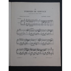 FOCK Alfred Le Pompier de Service Polka Piano 1897