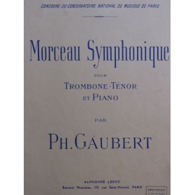 GAUBERT Philippe Morceau Symphonique Piano Trombone
