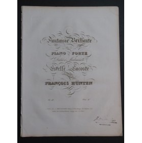 HÜNTEN François Fantaisie Brillante Piano ca1832