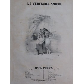 PUGET Loïsa Le Véritable Amour Chant Piano 1842