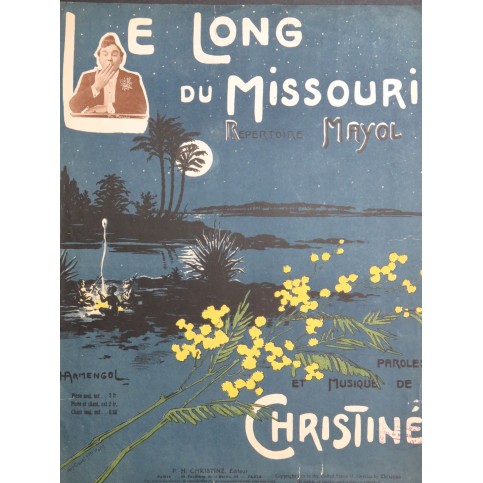 CHRISTINÉ Henri Le Long du Missouri Chant Piano 1912