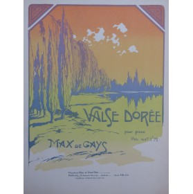 DE GAYS Max Valse Dorée Piano 1911