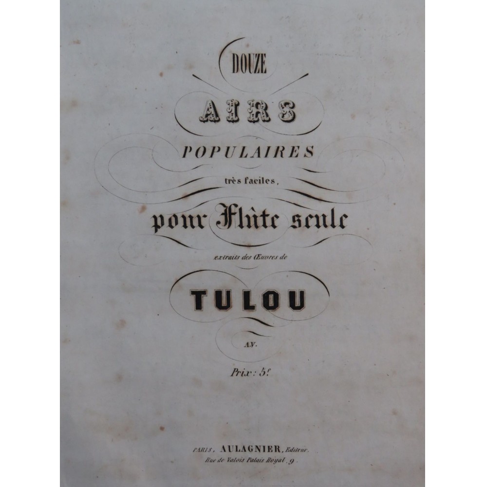 TULOU Jean-Louis Douze Airs Populaires Flûte seule XIXe siècle