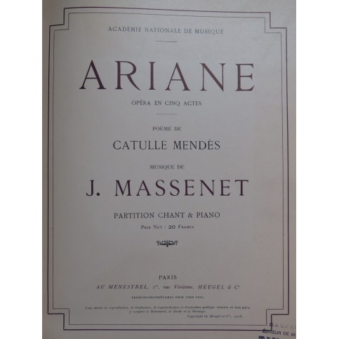 MASSENET Jules Ariane Opéra Dédicace Chant Piano 1906