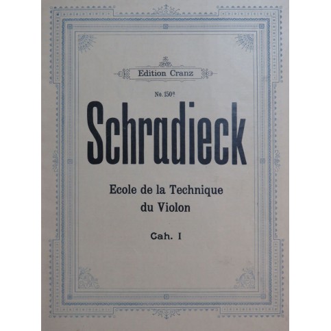 SCHRADIECK Henri Ecole de la Technique Volume 1 Violon