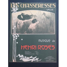 ROSÈS Henri Les Chasseresses Piano 1907