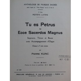 KUNC Pierre Tu es Petrus ou Ecce Sacerdos Magnus Chant Orgue