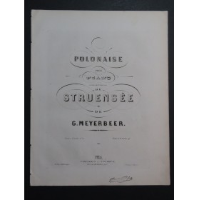 MEYERBEER G. Polonaise de Struensée Piano 1860