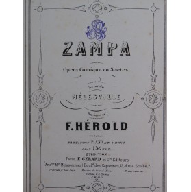 HEROLD Ferdinand Zampa Opéra Chant Piano ca1868