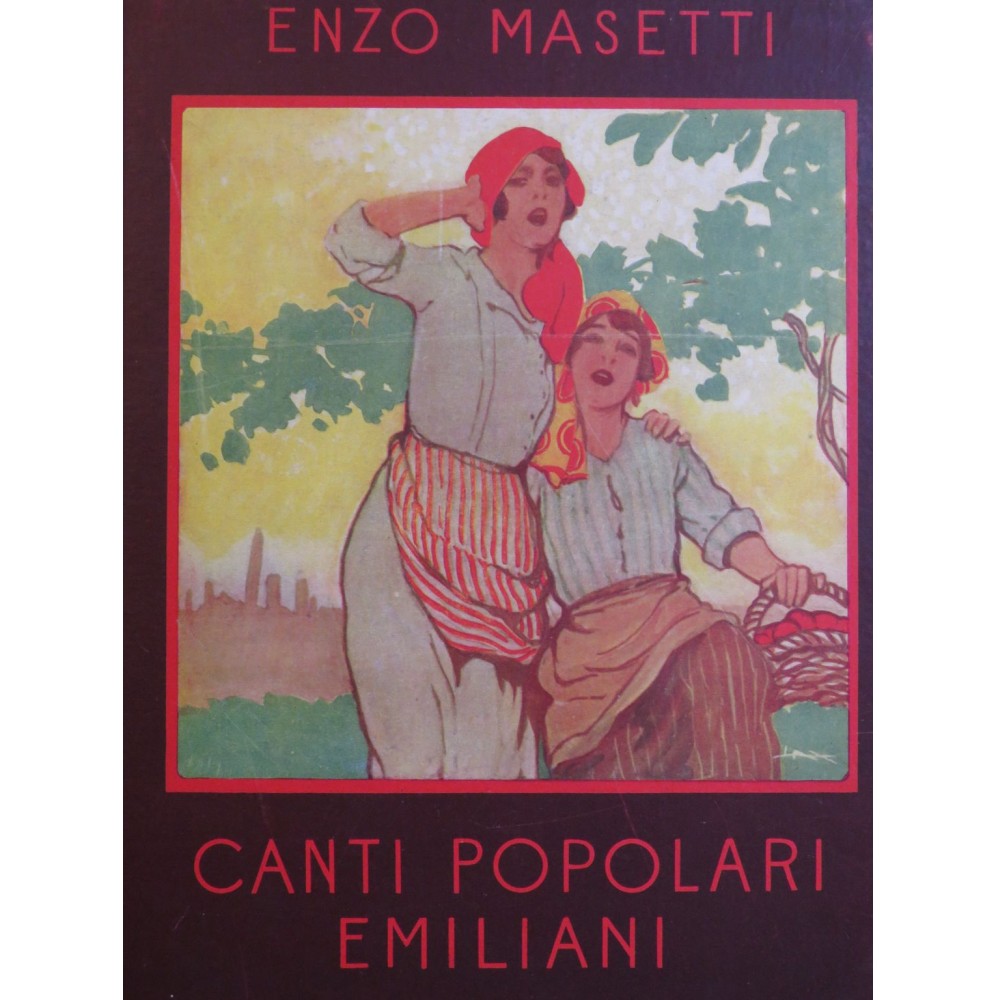 MASETTI Enzo Canti Popolari Emiliani Chant Piano 1929