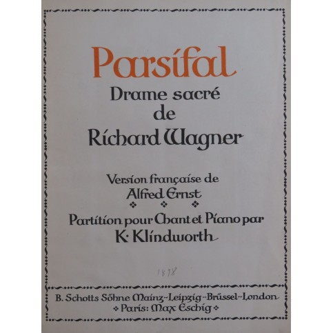 WAGNER Richard Parsifal Opéra Piano Chant 1913
