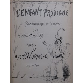 WORMSER André L'Enfant Prodigue Pantomime Piano ca1890
