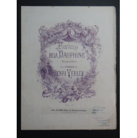 VERLEY Henri Pavane de la Dauphine Piano XIXe siècle