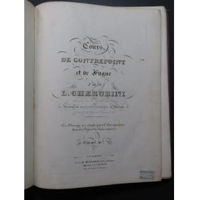 CHERUBINI Luigi Cours de contrepoint et de fugue 1863