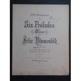 BLUMENFELD Félix Six Préludes op 17 Piano 1892