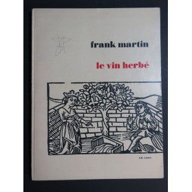 MARTIN Frank Le Vin herbé Chant Piano
