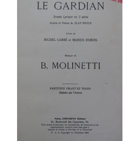 MOLINETTI B. Le Gardian Opéra Chant Piano 1924