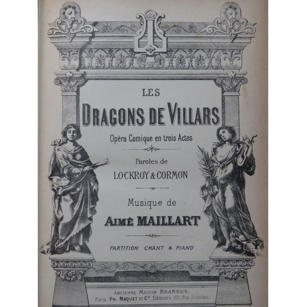 MAILLART Aimé Les Dragons de Villars Opéra Chant Piano XIXe