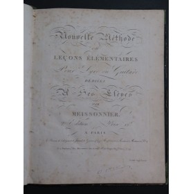 MEISSONNIER Joseph Nouvelle Méthode pour Lyre ou Guitare ca1830