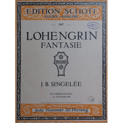 SINGELÉE J. B. Fantaisie sur Lohengrin op 123 Piano Violon