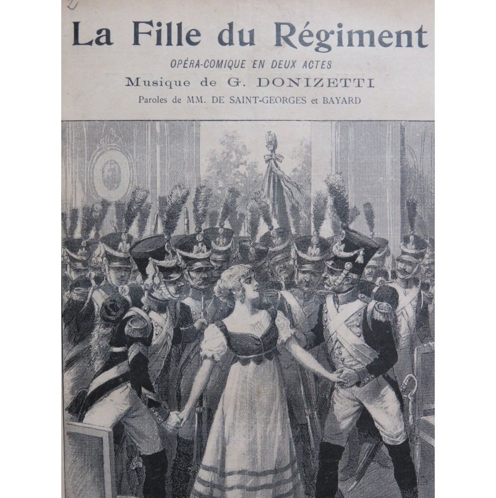 DONIZETTI G. La Fille du Régiment Opéra Piano Chant ca1890