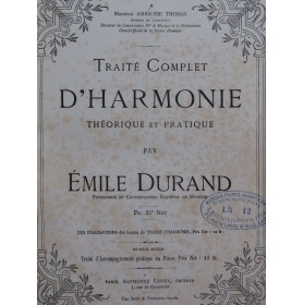 DURAND Émile Traité Complet d'Harmonie Théorique et Pratique ca1880
