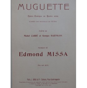 MISSA Edmond Muguette Dédicace Opéra Chant Piano 1902