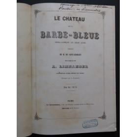 LIMNANDER Armand Le Château de Barbe-Bleue Opéra Dédicace 1851