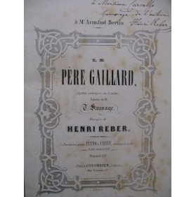 REBER Henri Le Père Gaillard Opéra Dédicace Chant Piano ca1854