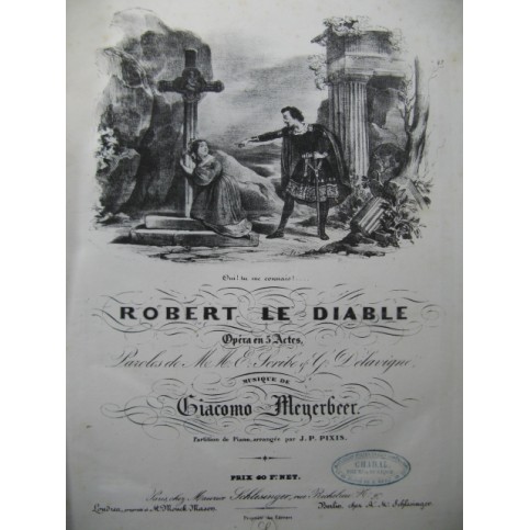 MEYERBEER Giacomo Robert le Diable Opéra Chant Piano 1831