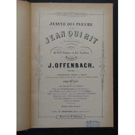 OFFENBACH Jacques Jeanne qui Pleure et Jean qui Rit Opérette ca1875