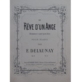 DELAUNAY E. Le Rêve d'un Ange Piano ca1890