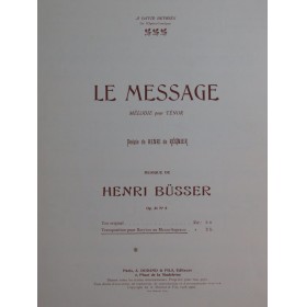 BÜSSER Henri Le Message Chant Piano 1909