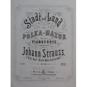 STRAUSS Johann Stadt und Land op 322 Piano ca1868