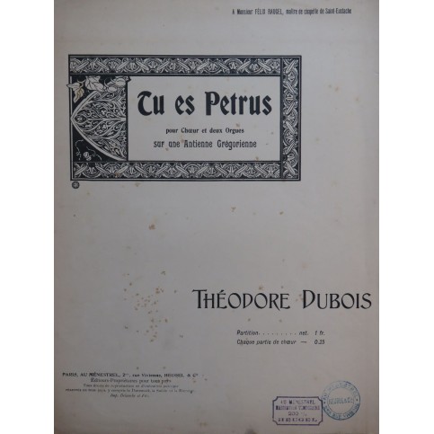 DUBOIS Théodore Tu es Petrus Chant Orgue 1913