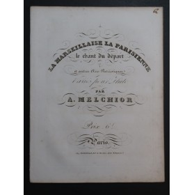 MELCHIOR A. La Marseillaise La Parisienne Le Chant du Départ Flûte ca1850