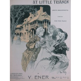 Y'ENER At Little Trianon Piano 1912