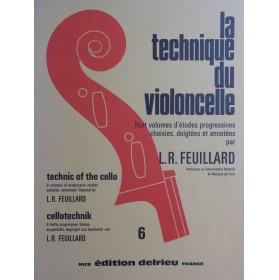 FEUILLARD L. R. La Technique du Violoncelle Volume 6 Violoncelle