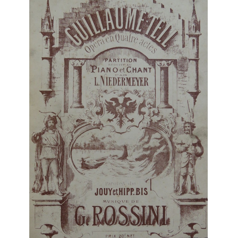 ROSSINI G. Guillaume Tell Chant Piano Opéra XIXe