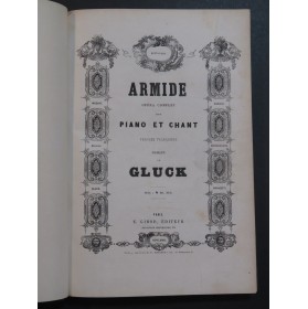 GLUCK C. W. Armide Opéra Chant Piano ca1860