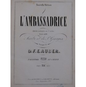 AUBER D. F. E. L'Ambassadrice Opéra Chant Piano ca1860