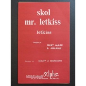 Skol Mr Letkiss et Letkiss in the Morning Terry Mark Aimable 1965