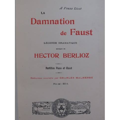 BERLIOZ Hector La Damnation de Faust Opéra Piano Chant 1913