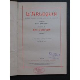 D'OLLONE Max L'Arlequin Opéra Chant Piano 1925