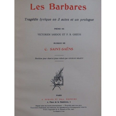 SAINT-SAËNS Camille Les Barbares Opéra Chant Piano 1901