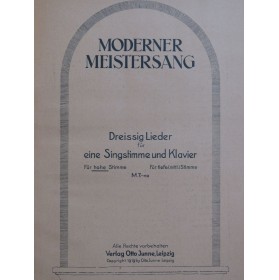 Moderner Meistersang 30 Pièces pour Chant Piano 1919